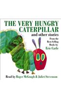 The Very Hungry Caterpillar and Other Stories