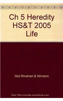 Ch 5 Heredity HS&T 2005 Life