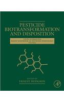 Pesticide Biotransformation and Disposition