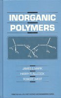 Inorganic Polymers (PRENTICE HALL ADVANCED REFERENCE SERIES PHYSICAL AND LIFE SCIENCES)