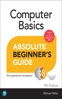 Computer Basics Absolute Beginner's Guide, Windows 10 Edition: (Absolute Beginner's Guide)