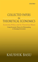 Collected Papers in Theoretical Economics: Economic Policy and Its Theoretical Bases