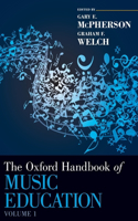 Oxford Handbook of Music Education, Volume 1