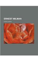 Ernest Milman: (English)