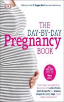 The Day-by-Day Pregnancy Book