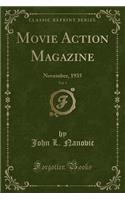 Movie Action Magazine, Vol. 1: November, 1935 (Classic Reprint)