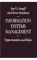 Information Systems Management: Opportunities and Risks(Information Systems Series)