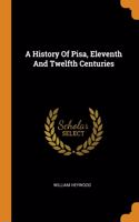 History Of Pisa, Eleventh And Twelfth Centuries