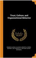 Trust, Culture, and Organizational Behavior