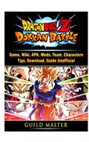 Dragon Ball Z Dokkan Battle Game, Wiki, APK, Mods, Team, Characters, Tips, Download, Guide Unofficial