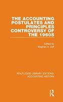 The Accounting Postulates and Principles Controversy of the 1960s
