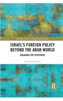 Israel’s Foreign Policy Beyond the Arab World
