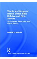Words and Songs of Bessie Smith, Billie Holiday, and Nina Simone