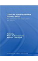 Cities in the Pre-Modern Islamic World