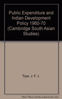 Public Expenditure and Indian Development Policy 1960-70