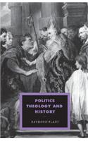 Politics, Theology and History