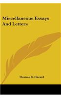 Miscellaneous Essays And Letters