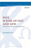 Paul, Scribe of Old and New
