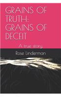 Grains of Truth