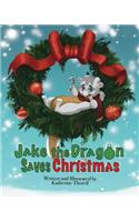 Jake the Dragon Saves Christmas