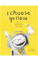 I Choose Yellow