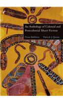 An Anthology of Colonial and Postcolonial Short Fiction