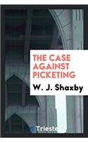 The Case Against Picketing