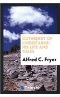 Cuthberht of Lindisfarne