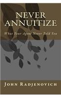 Never Annuitize