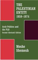The Palestinian Entity 1959-1974: Arab Politics and the PLO(English)