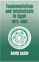 Fundamentalism and Intellectuals in Egypt, 1973-1993
