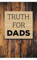 Truth for Dads