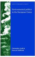 Environmental Politics in the European Union