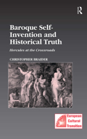 Baroque Self-Invention and Historical Truth