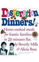 Desperation Dinners!