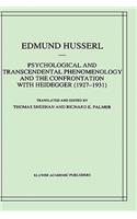 Psychological and Transcendental Phenomenology and the Confrontation with Heidegger (1927-1931)