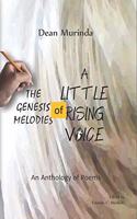 Genesis Melodies of a Little Rising Voice