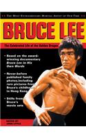 Bruce Lee: The Celebrated Life of the Golden Dragon