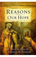 Reasons for Our Hope: An Introduction to Christian Apologetics