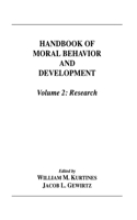 Handbook of Moral Behavior and Development