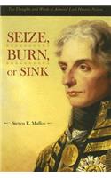 Seize, Burn, or Sink