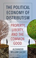 The Political Economy of Distributism