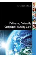 Delivering Culturally Competent Nursing Care