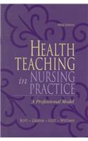 Health Teaching in Nursing Practice: A Professional Model