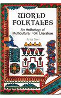 World Folktales: An Anthology of Multicultural Folk Literature