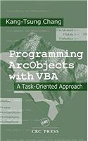 Programming ArcObjects with VBA: A Task-Oriented Approach