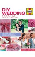 DIY Wedding Manual: The step-by-step guide to creating your perfect wedding day on a budget