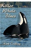 Killer Whale Blues