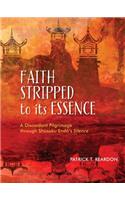 Faith Stripped to Its Essence