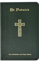 St. Patrick: His Confession and Other Works
